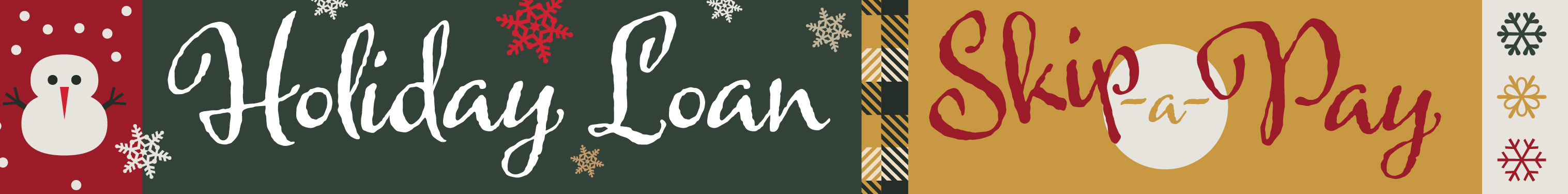 Holiday Loan and Skip-a-Pay
