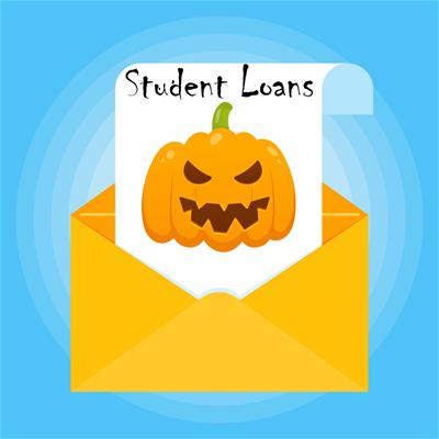 Image of menacing jack o' lantern in an envelope, labeled "Student Loans"